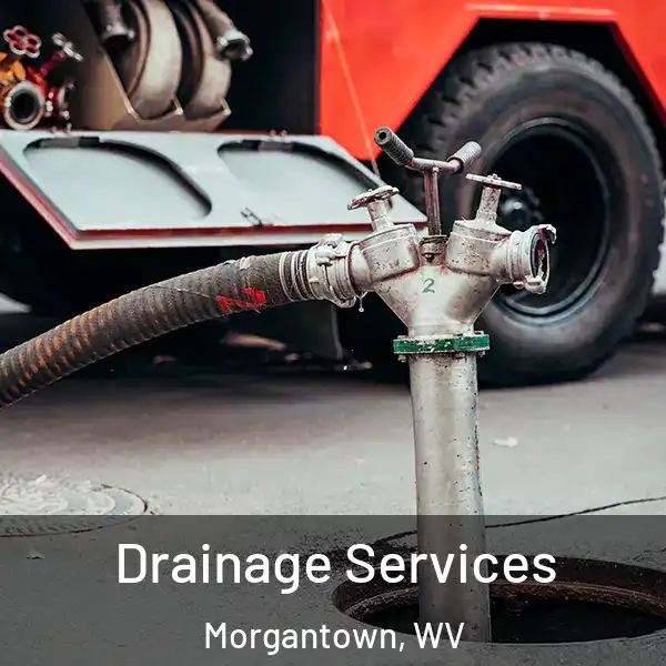  Drainage Services Morgantown, WV