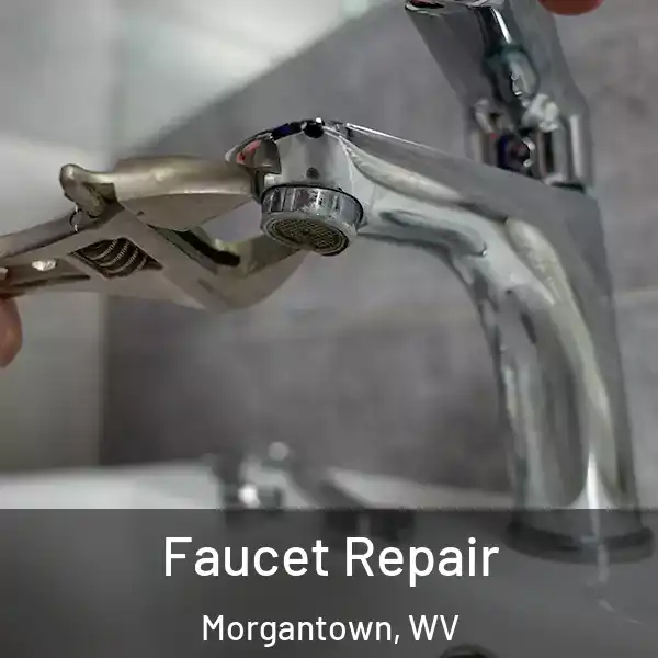 Faucet Repair Morgantown, WV