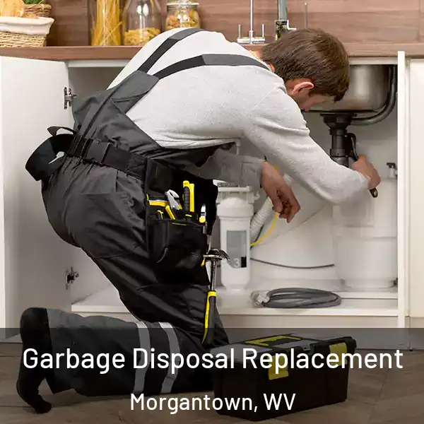 Garbage Disposal Replacement Morgantown, WV