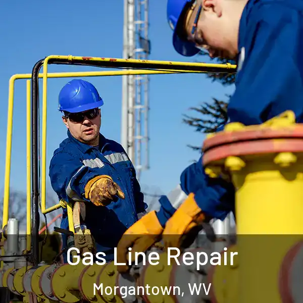  Gas Line Repair Morgantown, WV