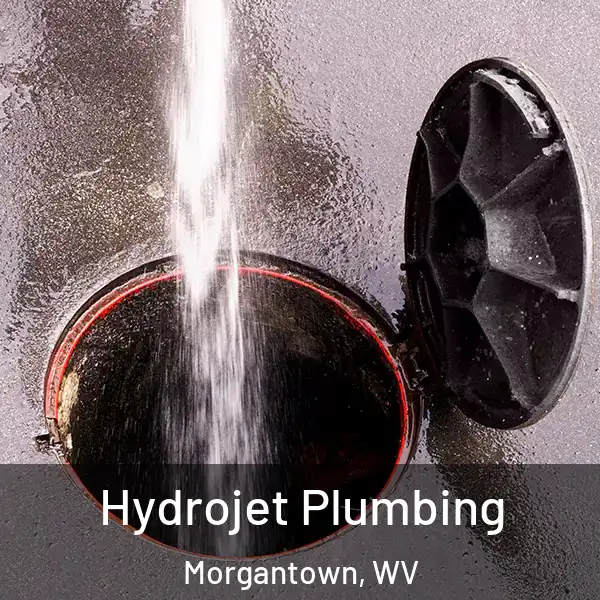  Hydrojet Plumbing Morgantown, WV