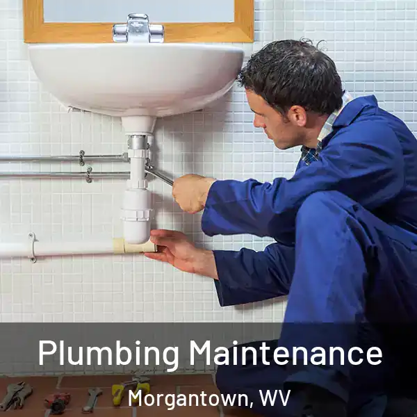  Plumbing Maintenance Morgantown, WV