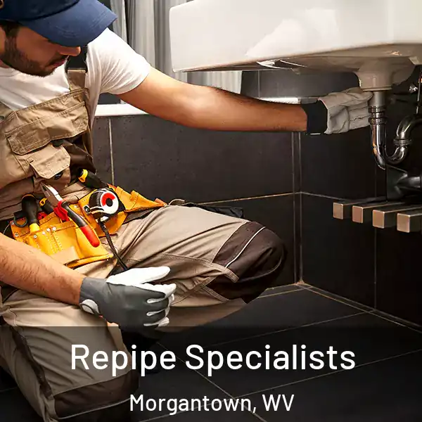  Repipe Specialists Morgantown, WV