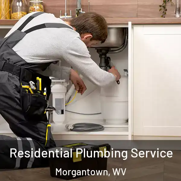  Residential Plumbing Service Morgantown, WV